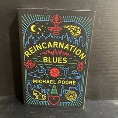 SIGNED UP ARC 1st Edition Reincarnation Blues by Michael Poore 2017 Trade PB