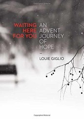Waiting Here For You: An Advent – Paperback, by Louie Giglio – Very Good q