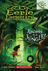 Recess Is a Jungle!: A Branches Book (Eerie Elementary #3) – Paperback – GOOD
