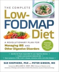 The Complete Low-FODMAP Diet: A Revolutionary Plan for Managing IBS and O – GOOD