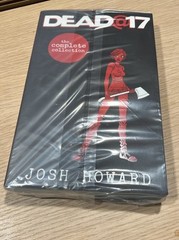 DEAD @ 17: THE COMPLETE COLLECTION By Josh Howard ISBN 978-1-63215-325-8