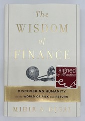 The Wisdom Of Finance – Mihir A. Desai | SIGNED | Hardcover | Very Good