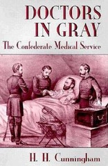 Doctors in Gray: The Confederate Medical Service – Paperback – GOOD