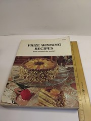 Prize Winning Recipes From Around The World, 1982 Becker Publications, 270 pages