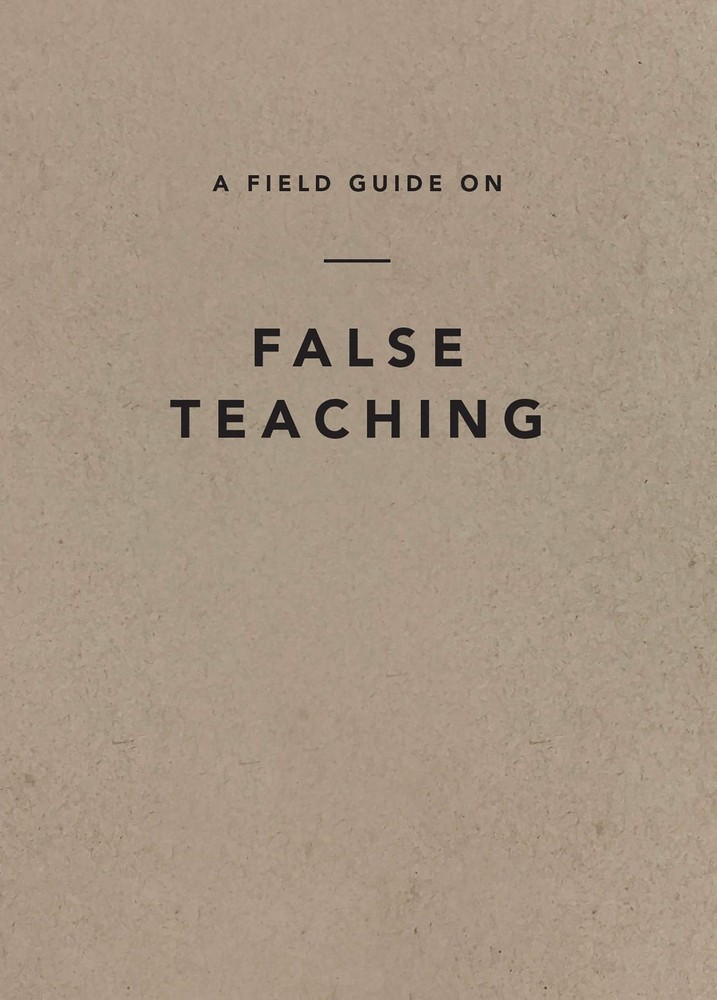 A Field Guide on False Teaching – Ligonier Ministries – Good – See condition…
