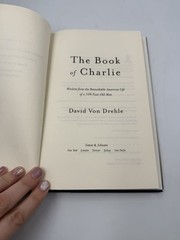 The Book of Charlie: Wisdom from the Remarkable American Life of a 109-Year-Old