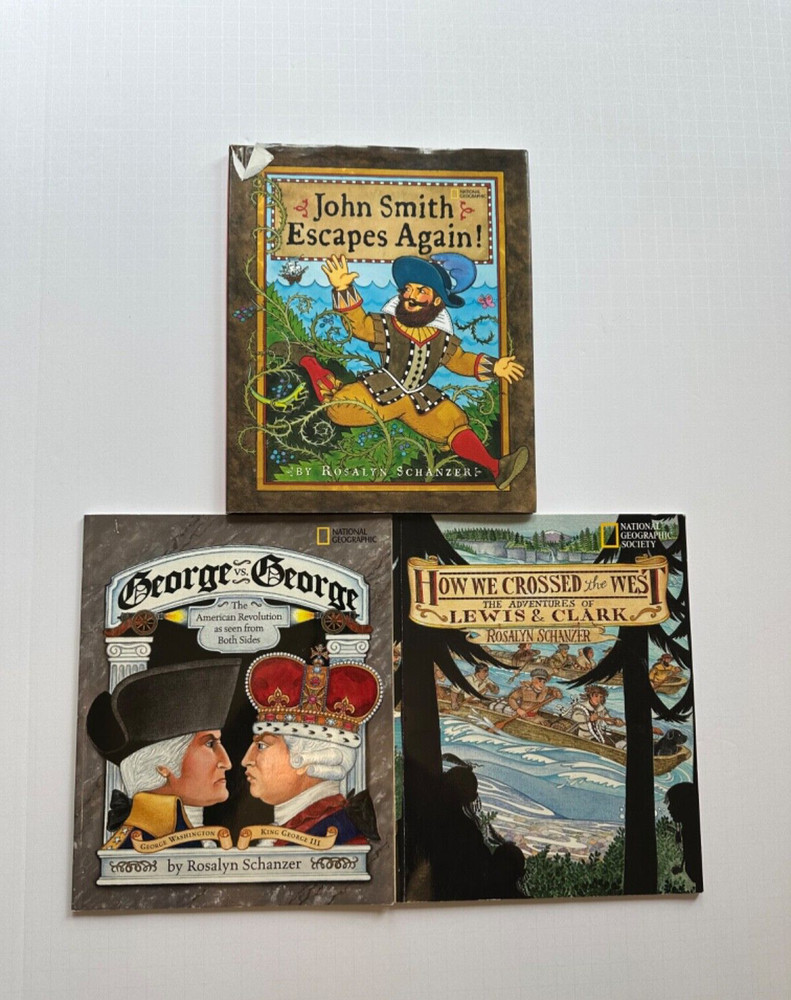 Lot of 3 Books by Rosalyn Schanzer How We Crossed West George vs G John Smith