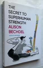 SIGNED The Secret to Superhuman Strength by Alison Bechdel FIRST EDITION