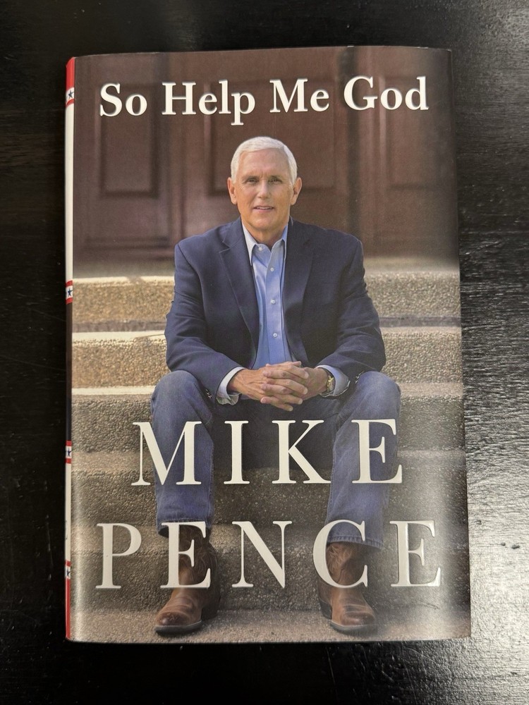 Signed “So Help Me God” by Mike Pence – Like New – Autographed 1st/1st