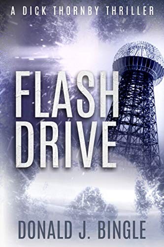 Flash Drive (A Dick Thornby Thriller) – Bingle, Donald J. – Good – See condi…