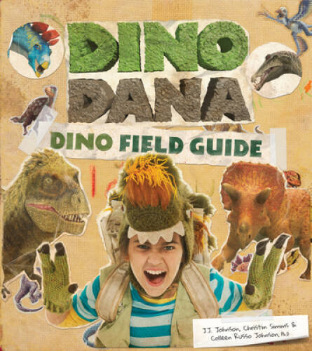 Dino Dana: Dino Field Guide – Hardcover By Johnson, J.J. – VERY GOOD