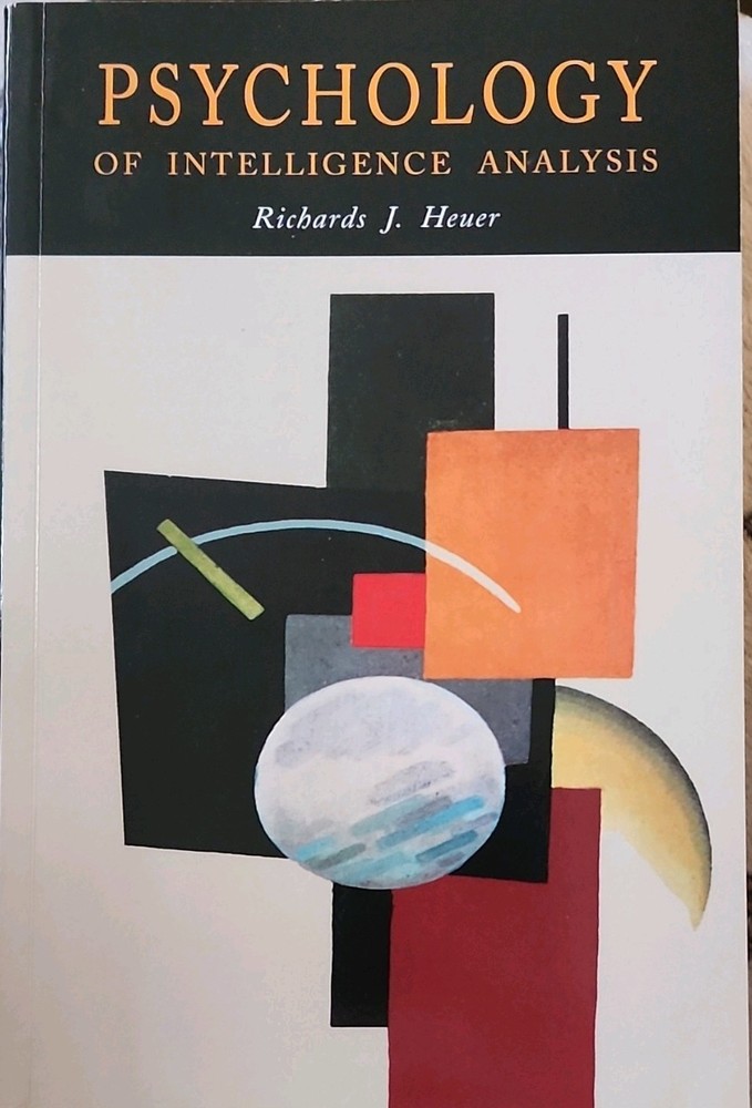 Martino Fine Books Psychology of Intelligence Analysis Heuer 2019 Paperback