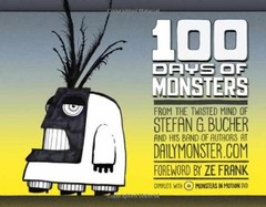 100 Days Of Monsters (with DVD) – Hardcover, by Stefan G. Bucher – Very Good c