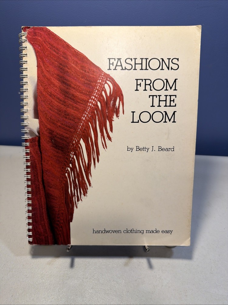 Fashions From the Loom- Handwoven Clothing Made Easy – Betty Beard