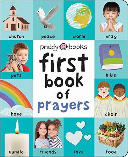First 100: First Book of Prayers – Board book By Priddy, Roger – VERY GOOD