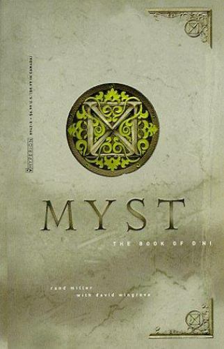 The Book of D’Ni (Myst, Book 3) by Rand Miller; David Wingrove