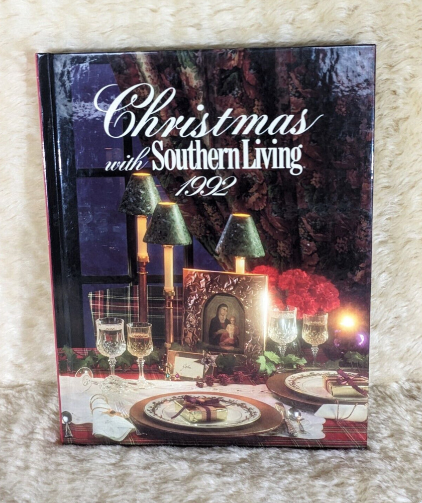 1992 Christmas With Southern Living Hardcover Book 156 Pages First Printing