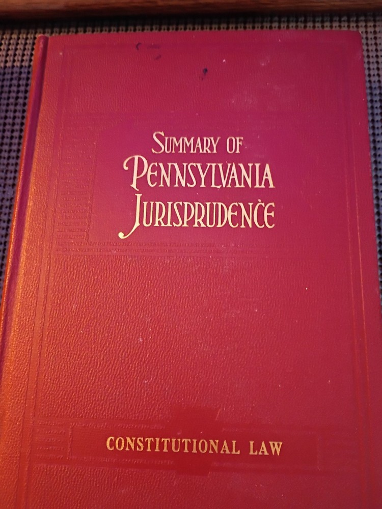 SUMMARY OF PENNSYLVANIA JURIS PRUDENCE CONSTITUTION