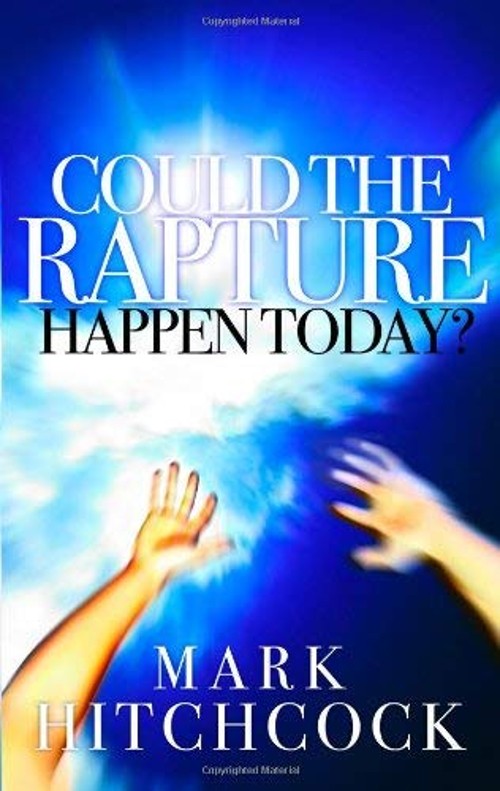Could the Rapture Happen Today? Paperback Mark Hitchcock
