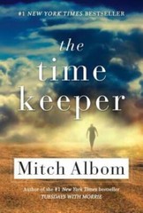 The Time Keeper – Paperback By Albom, Mitch – VERY GOOD