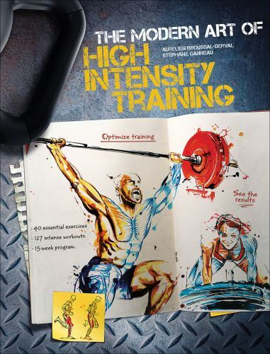 The Modern Art of High Intensity- paperback, 9781492544999, Aurelien Broussal-De