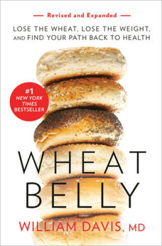 Wheat Belly, Revised and Updated Edition: Lose the Wheat, Lose the Weight – GOOD
