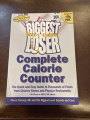 The Biggest Loser Complete Calorie Counter: The Quick and Easy Guide – VERY GOOD