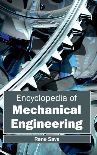 Encyclopedia of Mechanical Engineering, Hardcover by Sava, Rene (EDT), Like N…