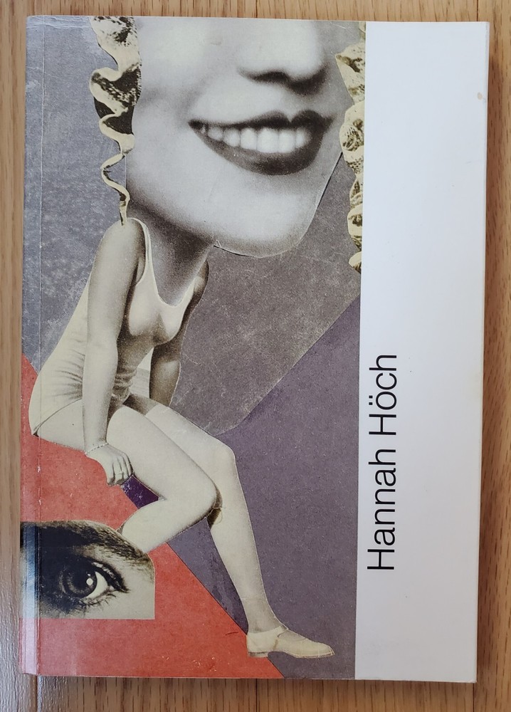 Hannah Höch 1889-1978 Collages Softcover Art Book