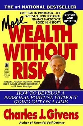 More Wealth Without Risk – Paperback By Givens, Charles J. – GOOD