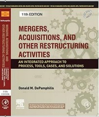 New:Mergers, Acquisitions, Other Restructuring by Donald DePamphi 11th INTL ED