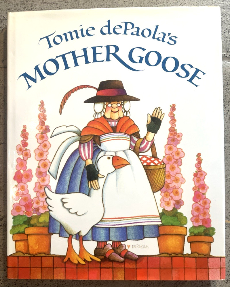 Tomie dePaola’s Mother Goose G.P. Putnam’s Sons c1988 HB