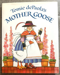Tomie dePaola’s Mother Goose G.P. Putnam’s Sons c1988 HB