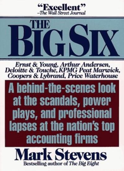 Big Six: Why Americans Can’t Trust the Nation’s Top Accounting F