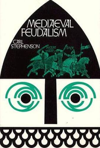 Mediaeval Feudalism – Paperback By Stephenson, Carl – VERY GOOD