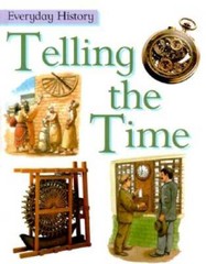 Telling the Time (Everyday History) – Library Binding By Matthews, Rupert – GOOD