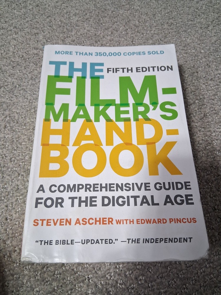 Filmmaker’s Handbook : A Comprehensive Guide for the Digital Age (Fifth Edition)