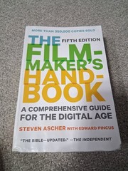 Filmmaker’s Handbook : A Comprehensive Guide for the Digital Age (Fifth Edition)
