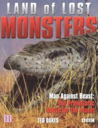 Land of Lost Monsters: Man Against Beast–The Prehistoric Battle fo – VERY GOOD