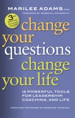 Change Your Questions, Change Your Life: 12 Powerful Tools for Leade – VERY GOOD