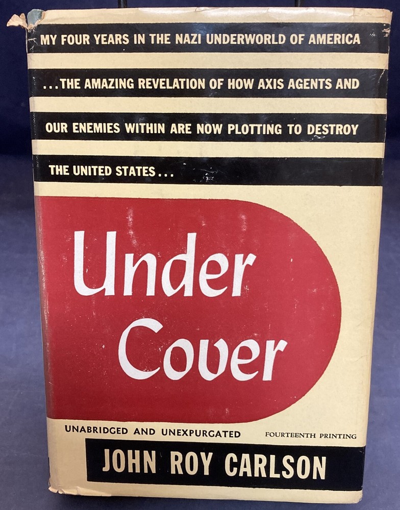 Under Cover: 4 Years in Nazi Underworld of America, Carlson, 1943, HB,VG, 250604
