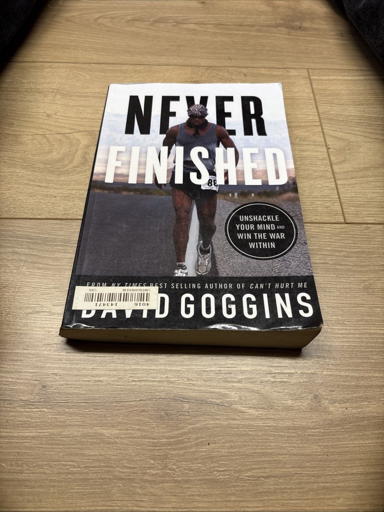 Never Finished: Unshackle Your Mind and Win the War Within – Paperback – GOOD