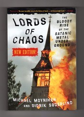Lords of Chaos: The Bloody Rise of the Satanic Metal Underground New Edition…