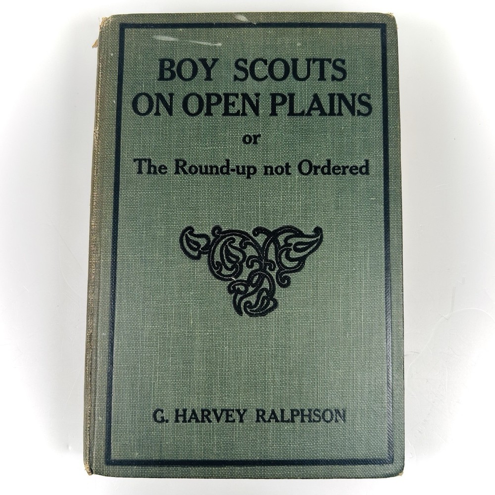 Boy Scouts On Open Plains The Round-up Not Ordered Book G. Harvey Ralphson 1914