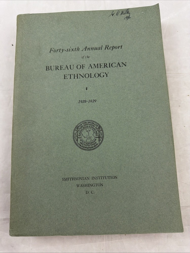 Forty-Sixth Annual Report Bureau of American Ethnology 1928-1929 Paperback