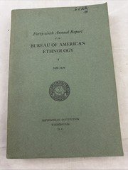 Forty-Sixth Annual Report Bureau of American Ethnology 1928-1929 Paperback