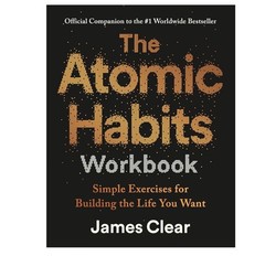 The Atomic Habits Workbook: Official Companion to the #1 Worldwide Bestseller