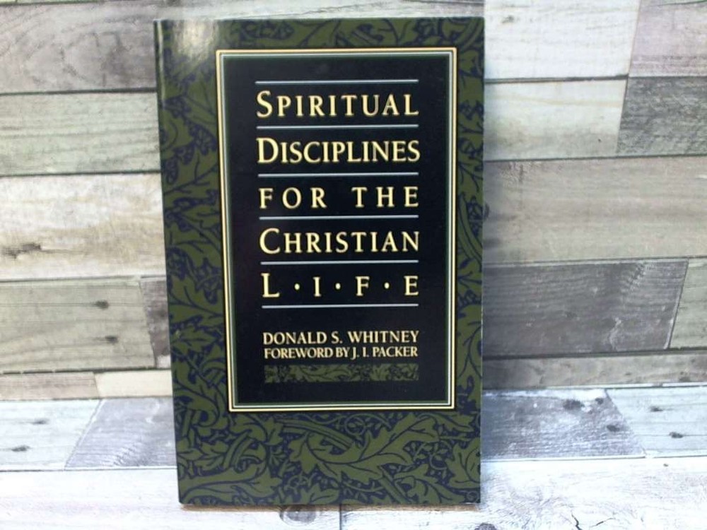 Spiritual Disciplines for the Christian Life by Donald S. Whitney Navpress Publ
