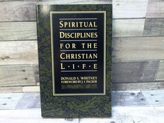 Spiritual Disciplines for the Christian Life by Donald S. Whitney Navpress Publ