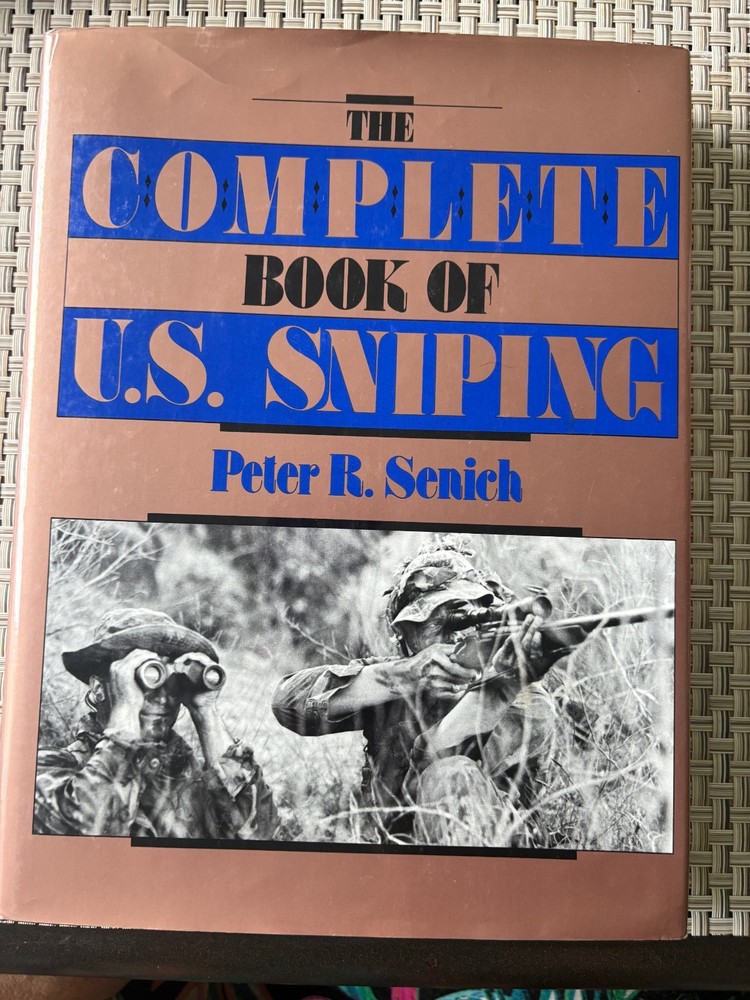 COMPLETE BOOK OF US SNIPING Senich 1988 Vintage 280 Pages War Combat History Gun
